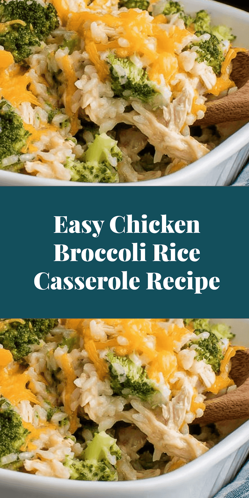 Easy Chicken Broccoli Rice Casserole Recipe