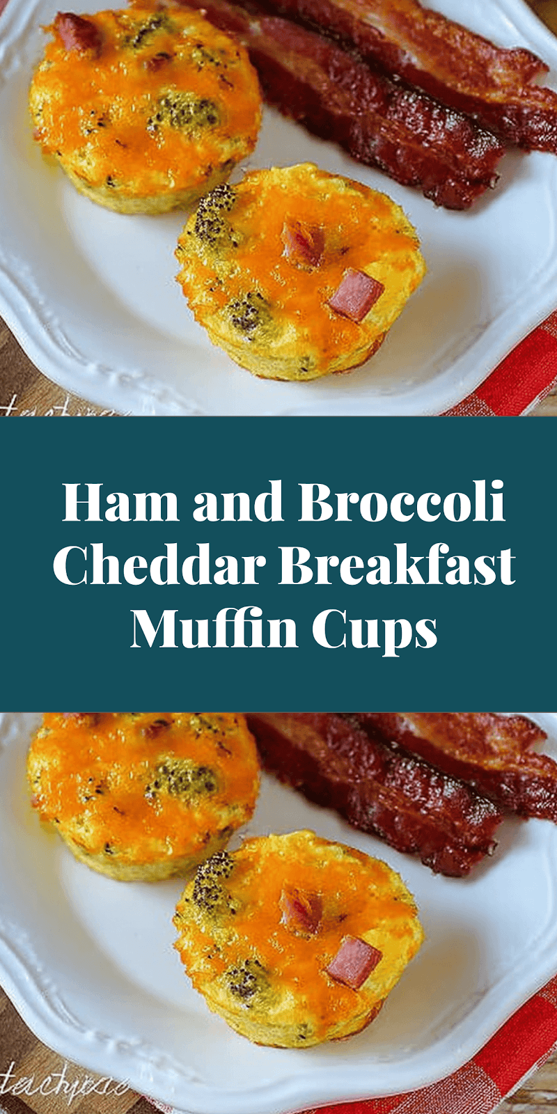 Ham and Broccoli Cheddar Breakfast Muffin Cups