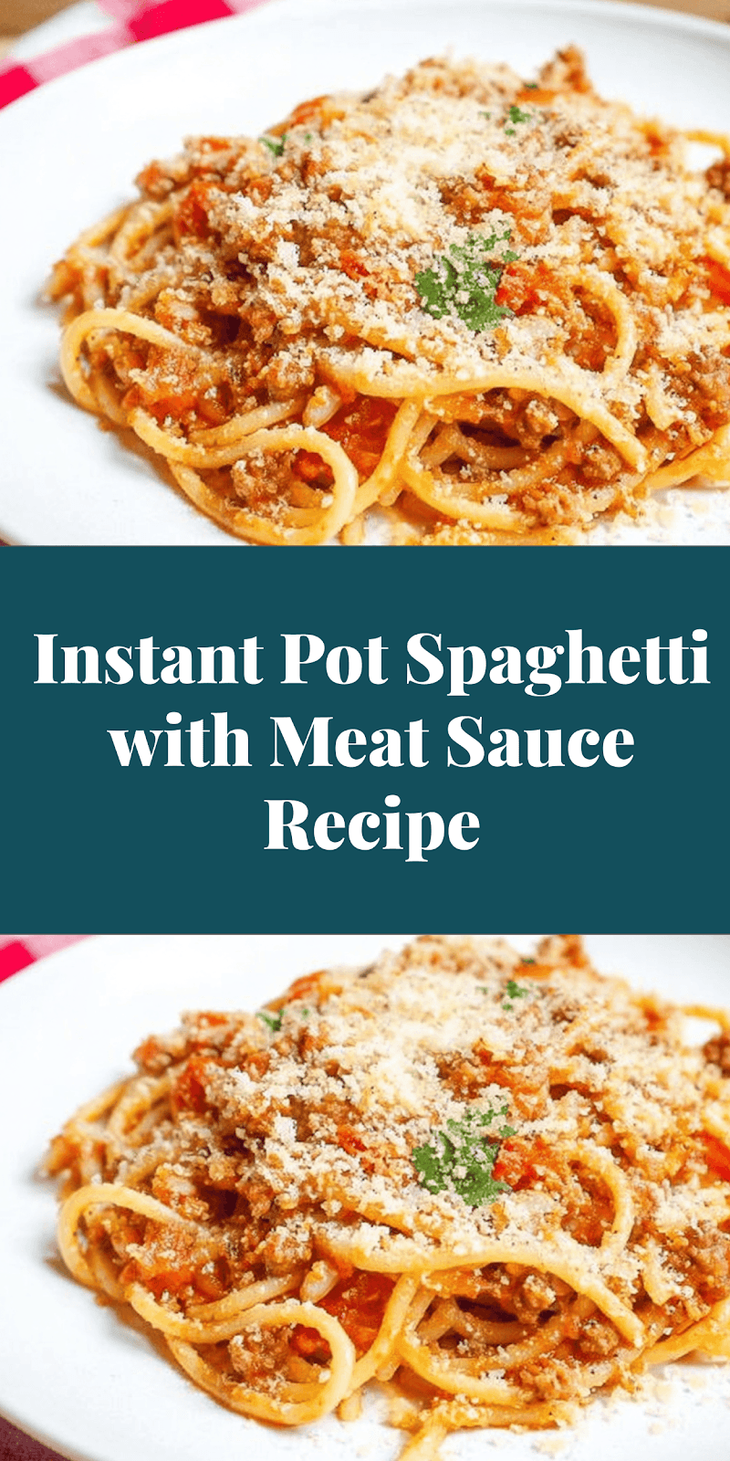 Instant Pot Spaghetti with Meat Sauce Recipe