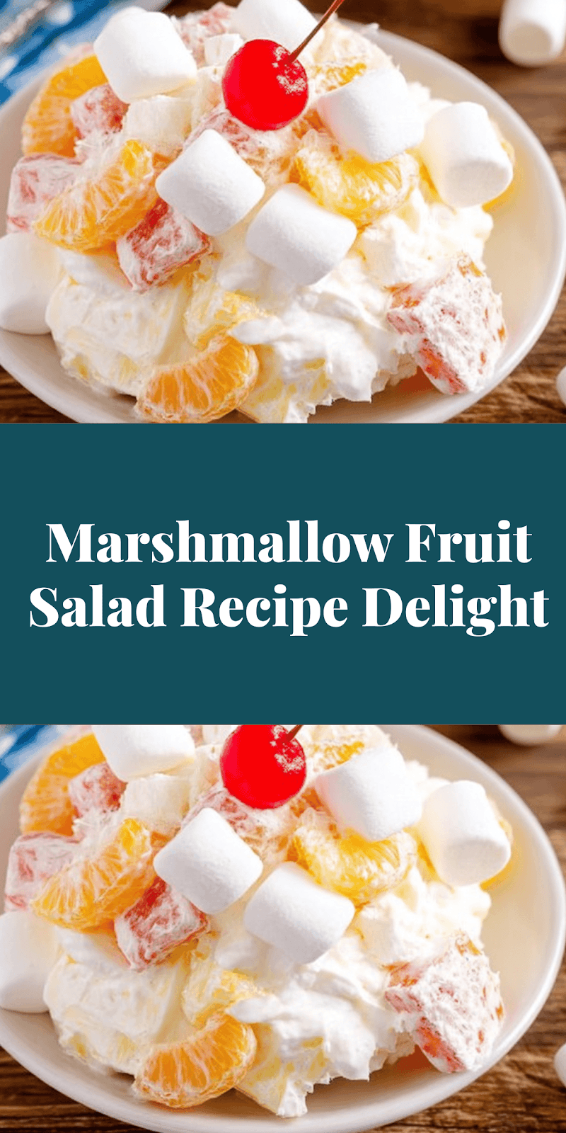 Marshmallow Fruit Salad Recipe Delight