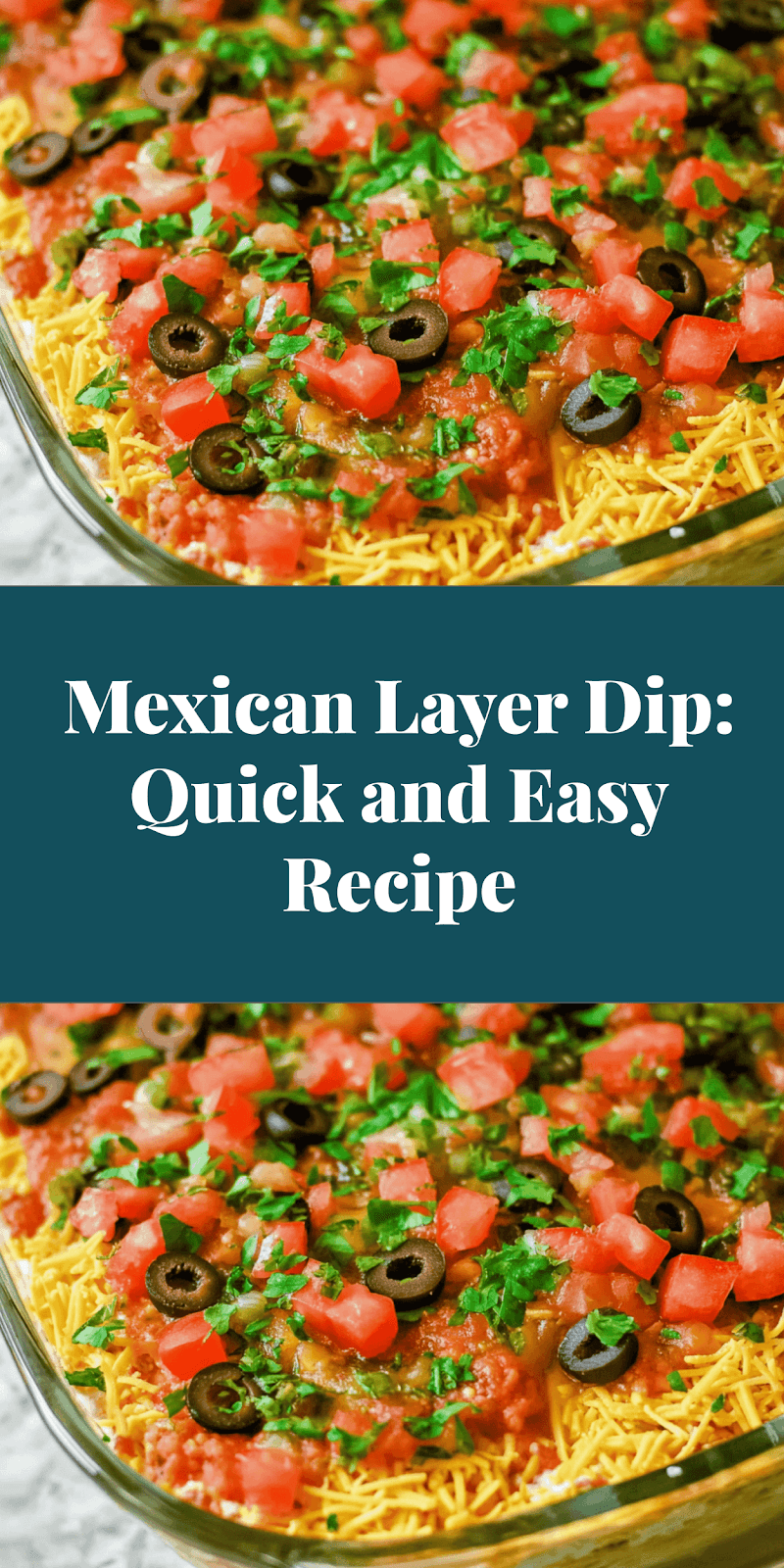 Mexican Layer Dip: Quick and Easy Recipe