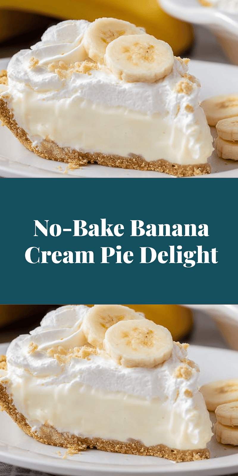 No-Bake Banana Cream Pie Delight