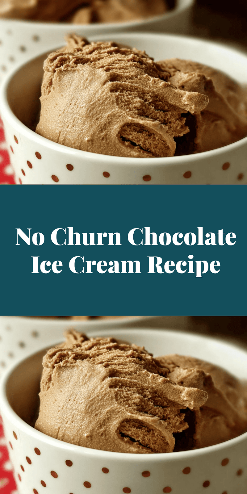 No Churn Chocolate Ice Cream Recipe