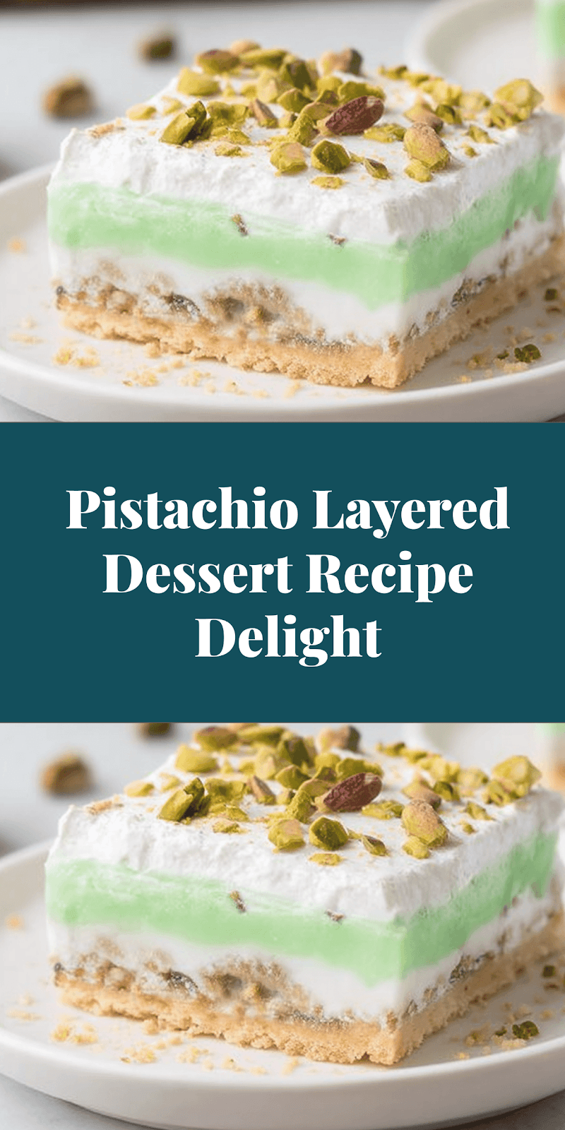 Pistachio Layered Dessert Recipe Delight