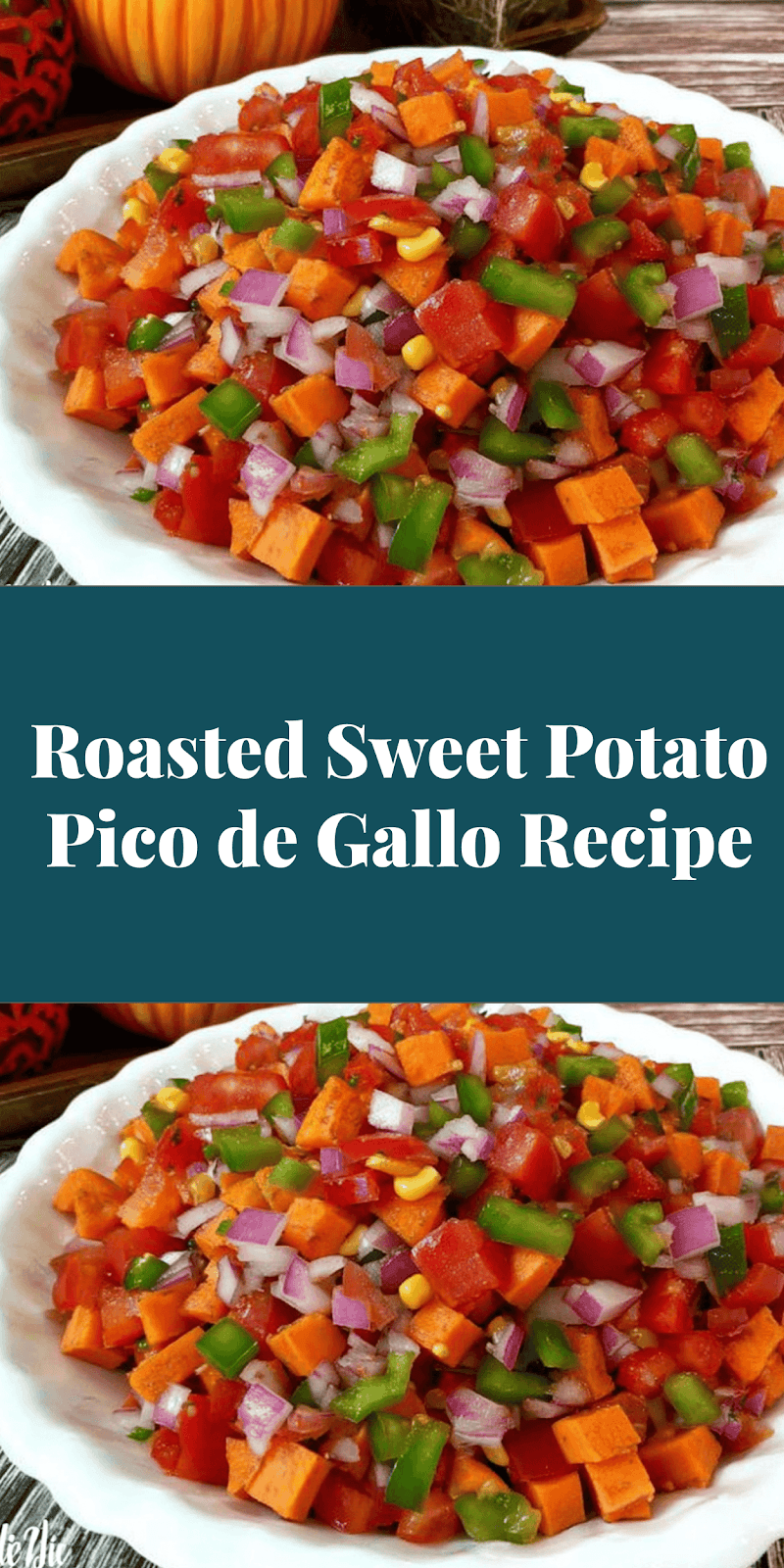 Roasted Sweet Potato Pico de Gallo Recipe