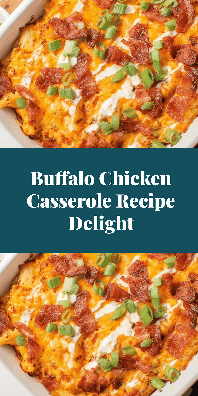 Buffalo Chicken Casserole Recipe Delight