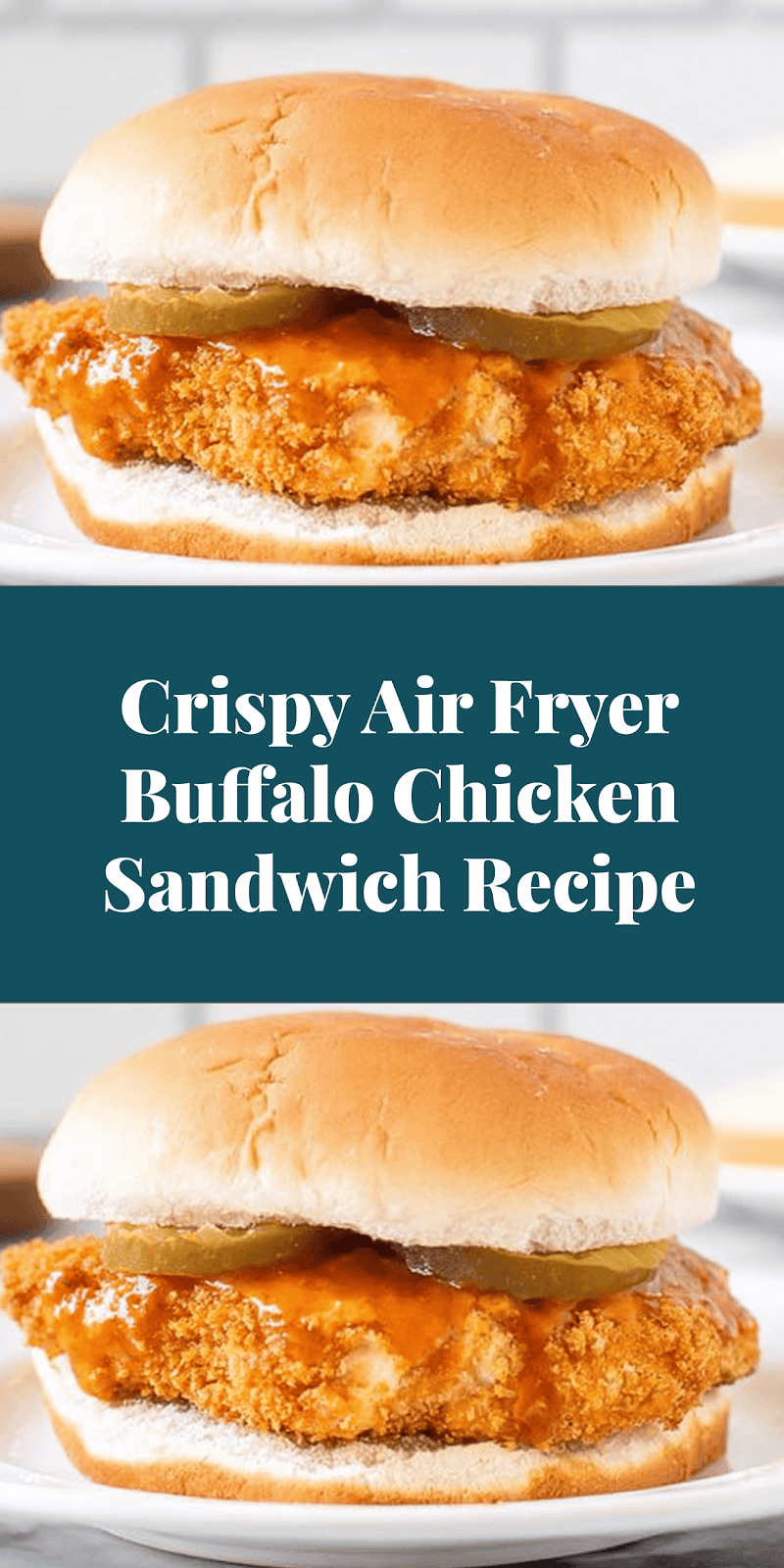 Crispy Air Fryer Buffalo Chicken Sandwich Recipe