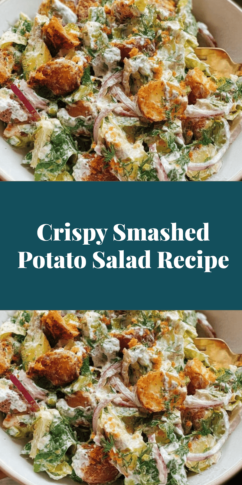 Crispy Smashed Potato Salad Recipe