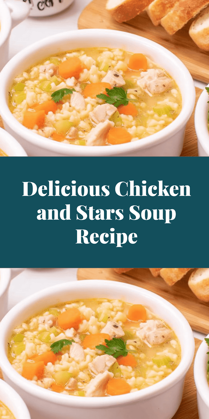 Delicious Chicken and Stars Soup Recipe