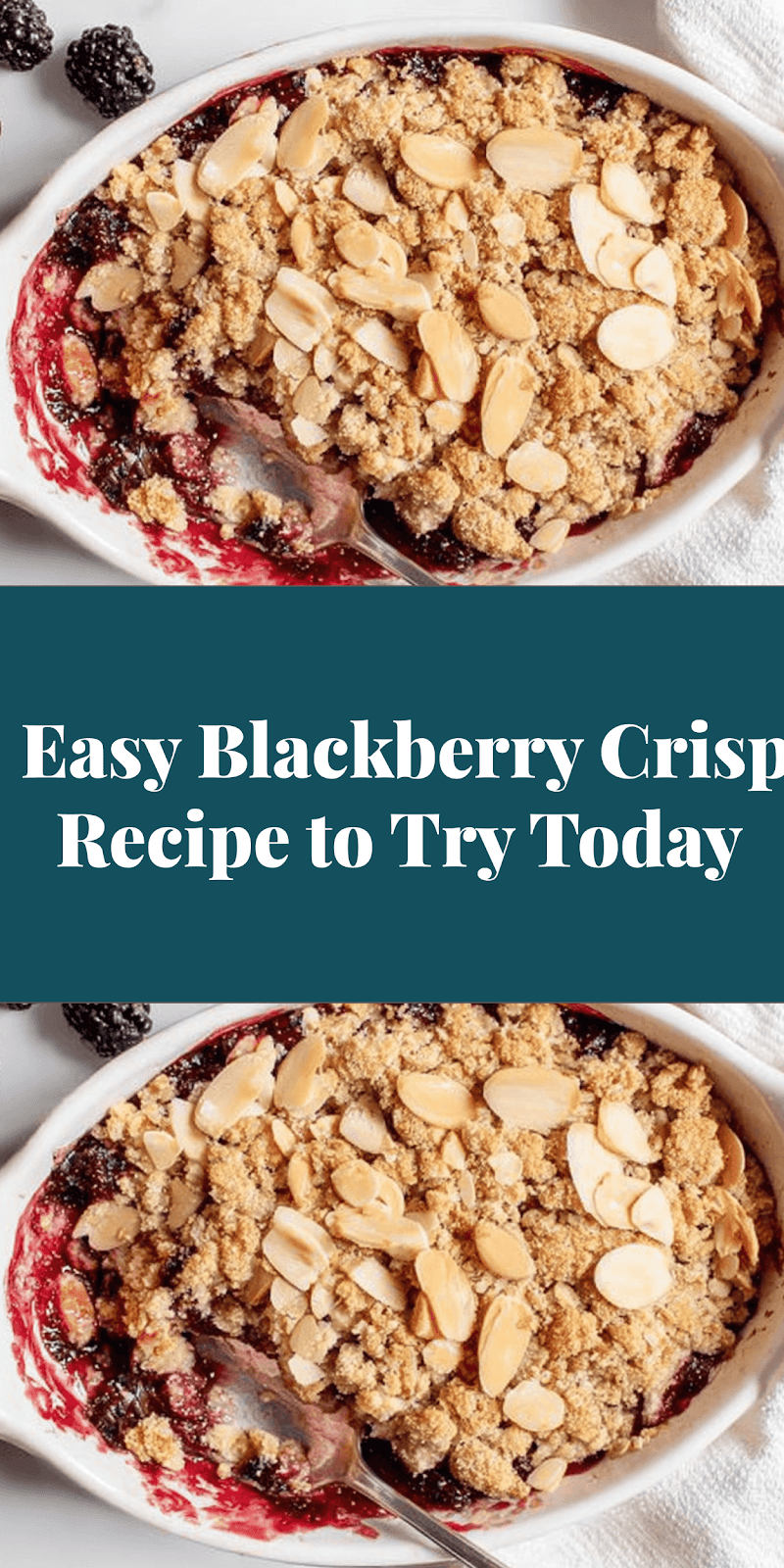 Easy Blackberry Crisp Recipe to Try Today