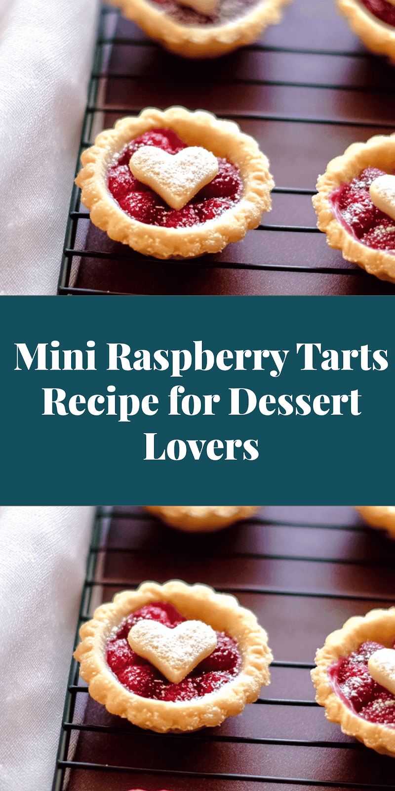 Mini Raspberry Tarts Recipe for Dessert Lovers