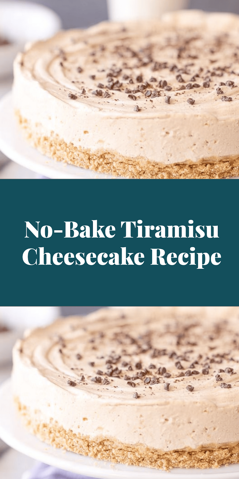 No-Bake Tiramisu Cheesecake Recipe