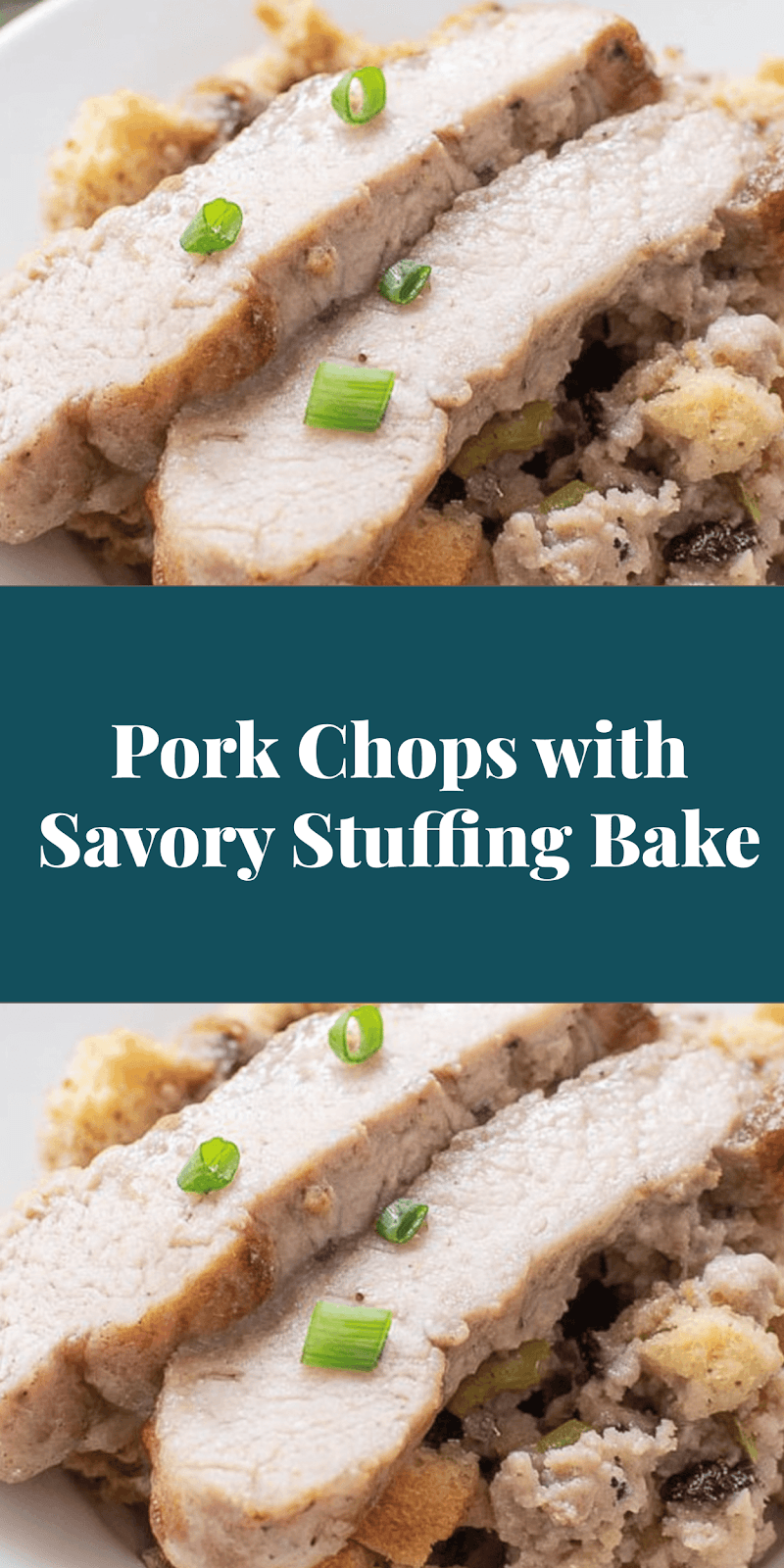 Pork Chops with Savory Stuffing Bake