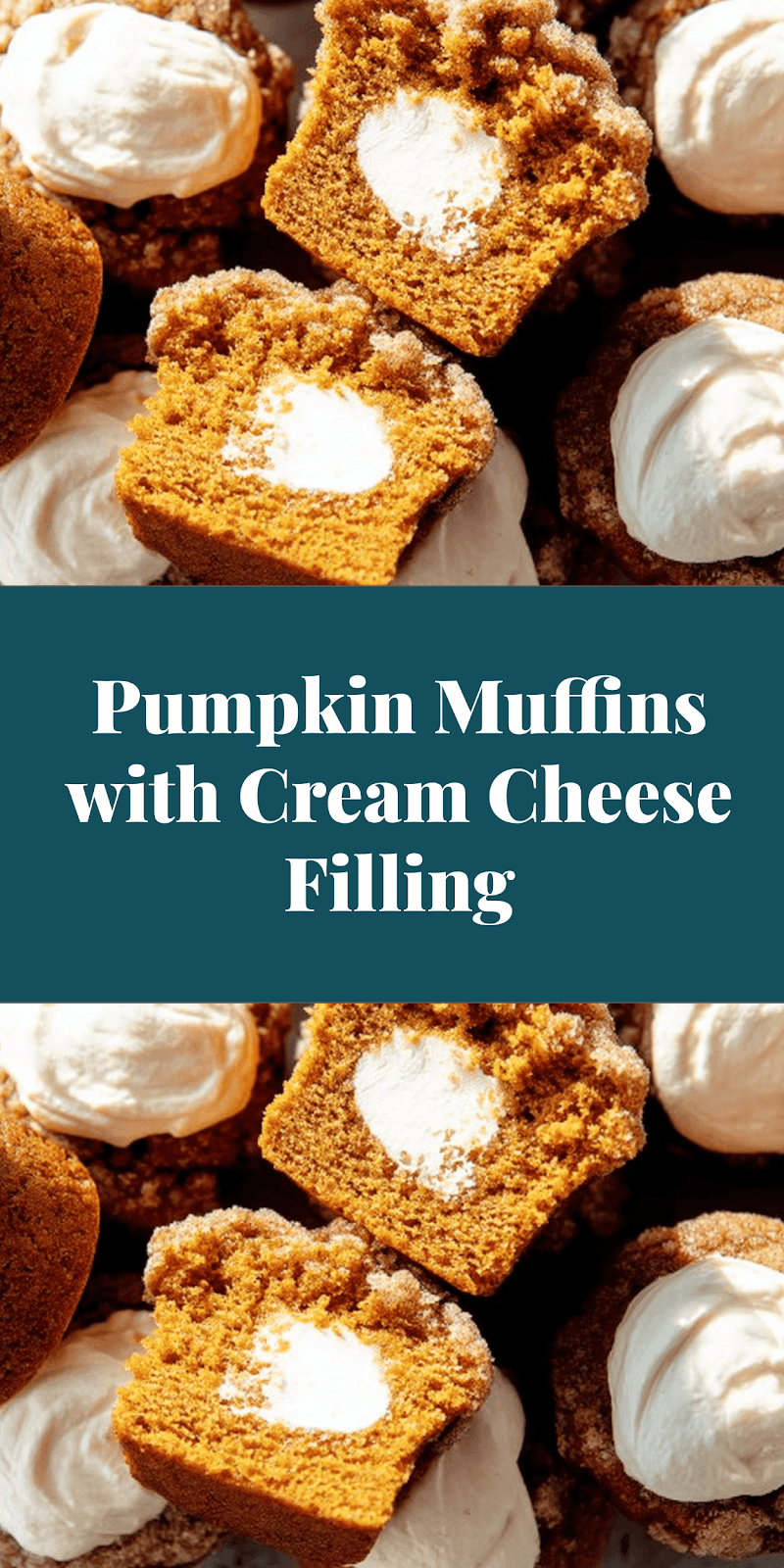 Pumpkin Muffins with Cream Cheese Filling