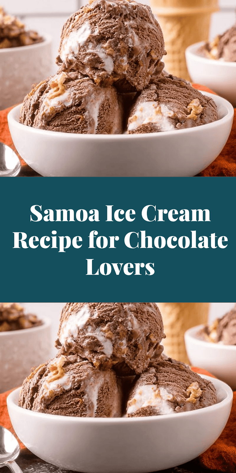 Samoa Ice Cream Recipe for Chocolate Lovers
