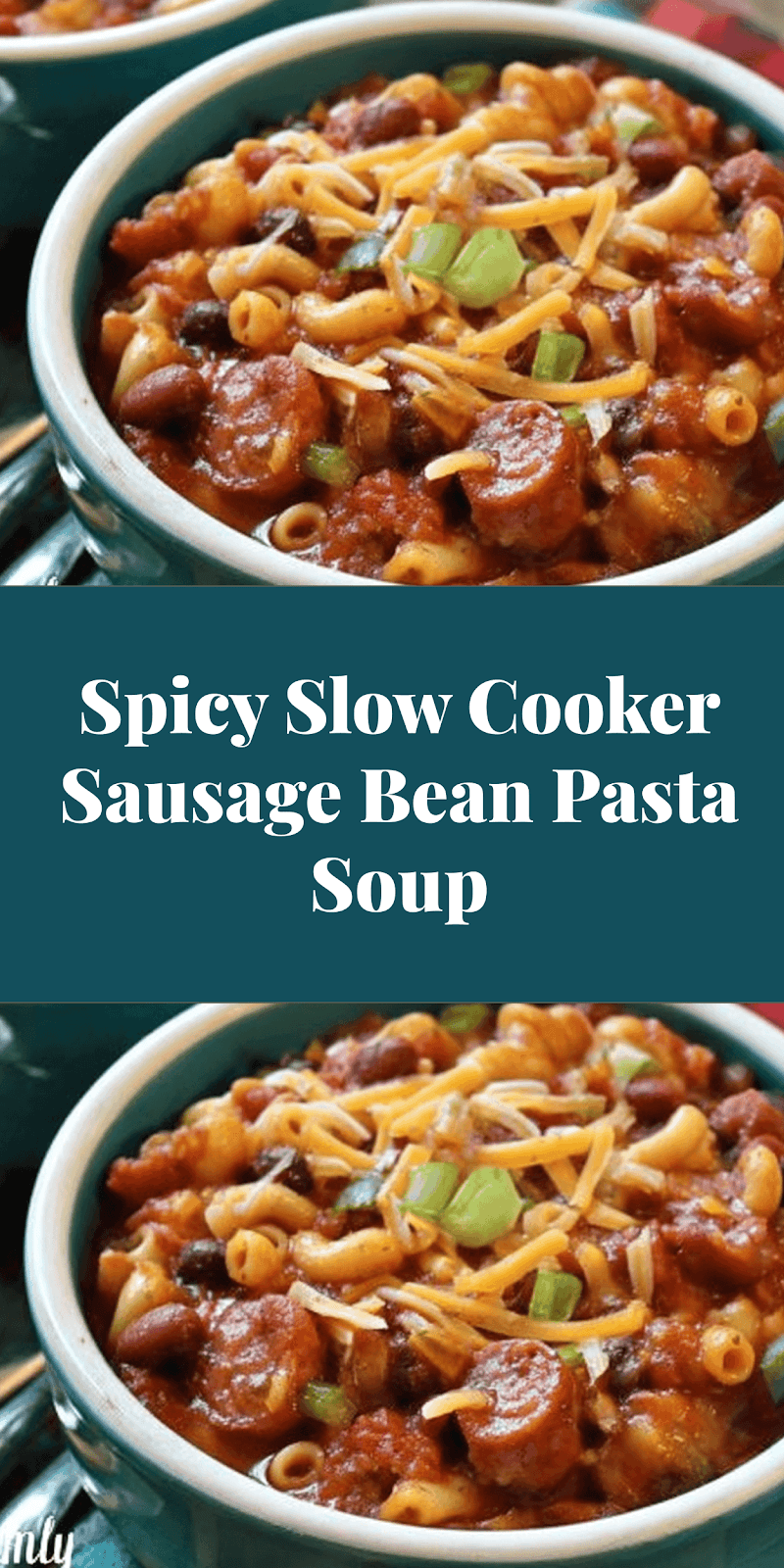 Spicy Slow Cooker Sausage Bean Pasta Soup