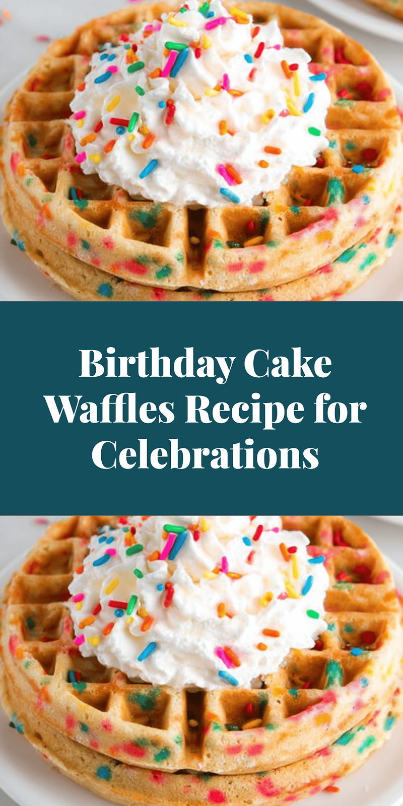 Birthday Cake Waffles Recipe for Celebrations