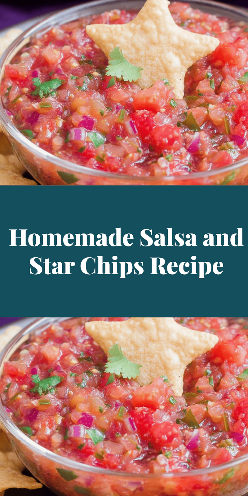 Homemade Salsa and Star Chips Recipe